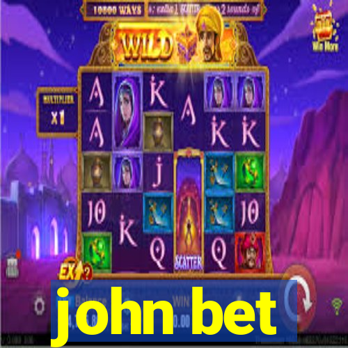 john bet